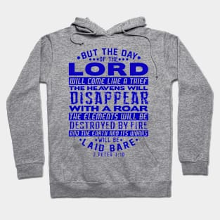 2 Peter 3:10 The Day Of The Lord Will Come Like A Thief Hoodie